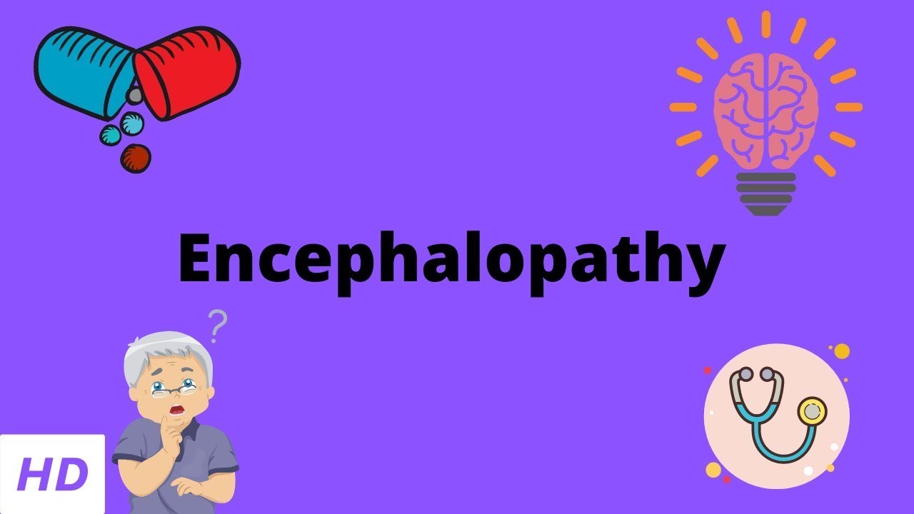 What are the different types of encephalopathy? – Tipseri