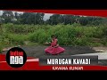 Murugan Kavadi Chindu By Kavana P Kumar