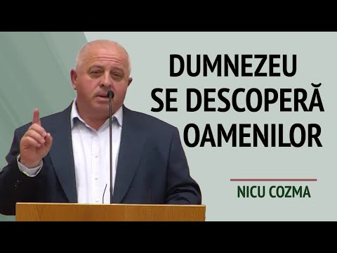 Nicu Cozma - Dumnezeu se descoperă oamenilor | PREDICĂ 2024