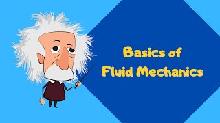 Basics of Fluid Mechanics