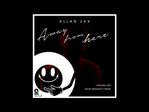 Allan Zax - Away From Here (Gruw Frequency Remix)