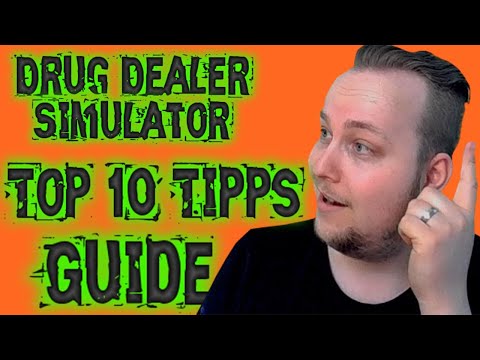 TOP 10 TIPS - TRICKS 💲 Beginner - Starter GUIDE 💲 DRUG DEALER SIMULATOR Gameplay ▶️ German
