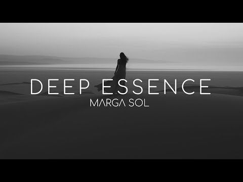 Deep Essence by Marga Sol | Relaxing Deep House & Chillout [Mix 2025]