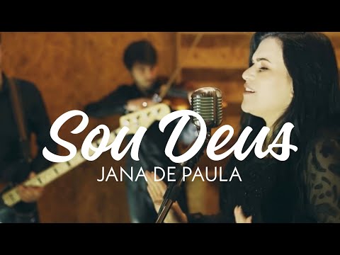 SOU DEUS - JANA DE PAULA (LIVE SESSION)