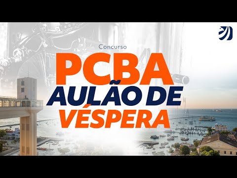 Concurso PCBA: Aulão de revisão de véspera - Investigador e Escrivão