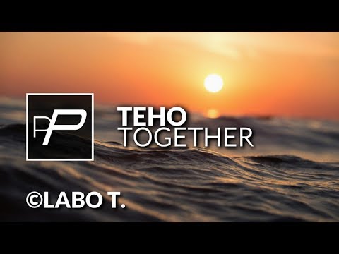 Teho - Together [Original Mix]