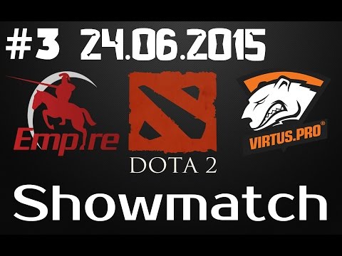 Team Empire vs Virtus Pro Game3 Showmatch 24.06.2015