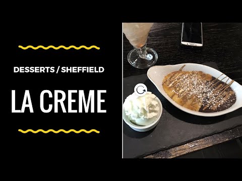 LA CREME DESSERTS SHEFFIELD | Ash Vlogs