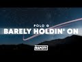 Polo G Barely Holdin On Lyrics