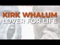 Kirk Whalum - Lover For Life (Official Audio)