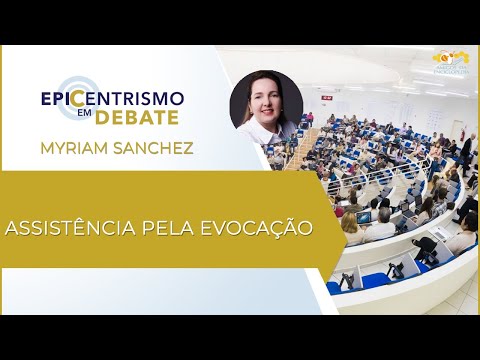Epicentrismo em Debate 90 - Assistência pela Evocação (Interassistenciologia)