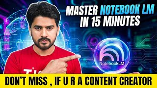 Notebook LM|This AI Tool Will Change How You Learn| Complete Tutorial