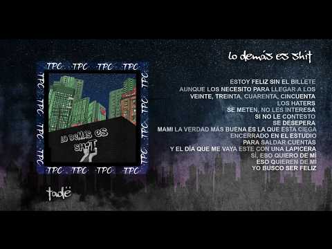 TADE - LO DEMÁS ES SHIT