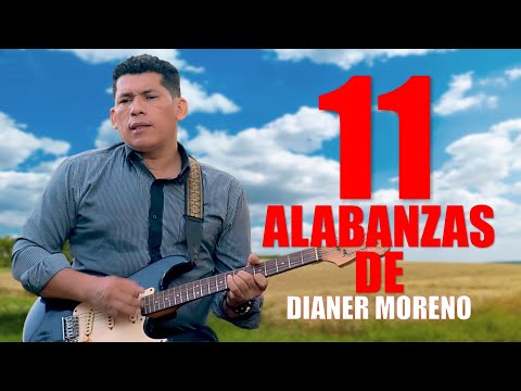 11 DE LAS MEJORES ALAVANZAS DE DIANER MORENO