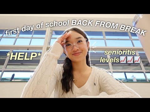 FIRST DAY OF SCHOOL BACK FROM BREAK | day in my life