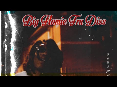 Big Homie Tru Diss Who Me? Freestyle