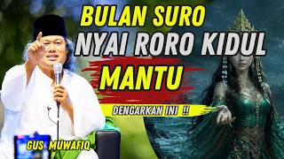 Download lagu NYI ROROKIDUL MANTU DI BULAN SURO - GUS MUWAFIQ TERBARU !! mp3 Download lagu NYI ROROKIDUL MANTU DI BULAN SURO - GUS MUWAFIQ TERBARU !! mp3