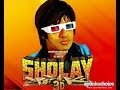 Sholay Re Estreno 1975 Trailer Oficial 3D Internacional V O Buen 3D