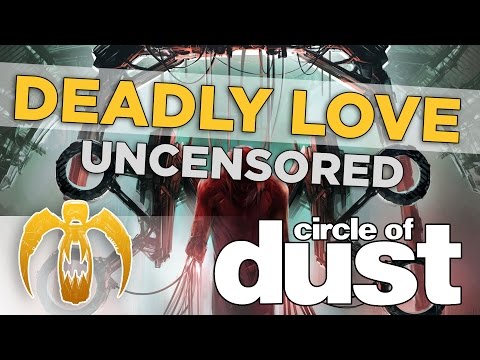 Circle of Dust - Deadly Love (Uncensored) [Remastered]