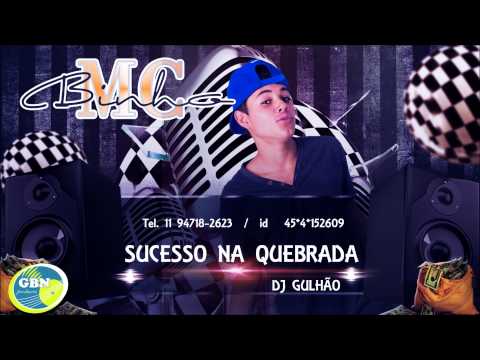 MC BINHO - SUCESSO NA QUEBRADA (DJ GULHÃO)