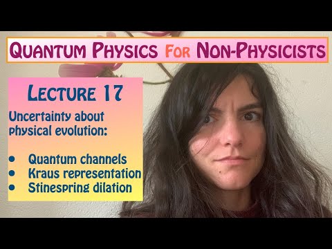 Quantum Physics for Non-Physicists - Lecture 17, 2020-11-10