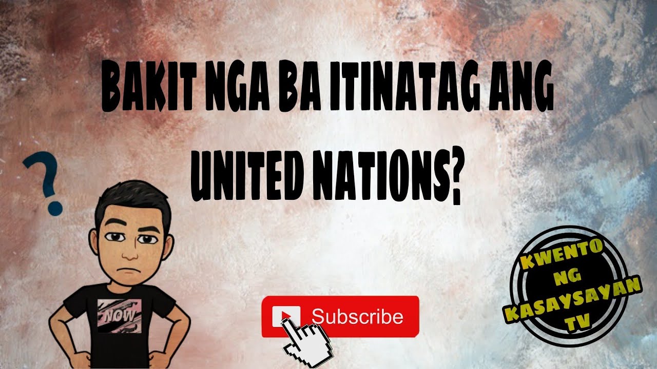 Putar video BAKIT NGA BA ITINATAG ANG UNITED NATIONS sekarang BAKIT NGA BA ITINATAG ANG UNITED NATIONS