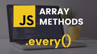 every Array Method | JavaScript Tutorial