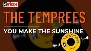 The Temprees - You Make The Sunshine (Official Audio)