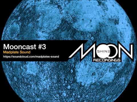 Mooncast #3 - Madplate Sound
