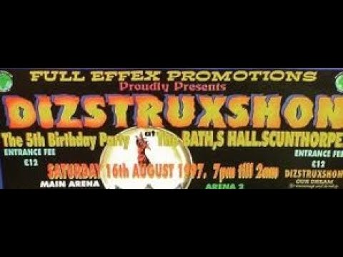 DIZSTRUXSHON 5th BIRTHDAY EVENT - Baths Hall Scunthorpe 16-8-1997 (FULL VHS )