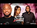 A PLACE CALLED HOME 2025 Nigerian Latest Movie