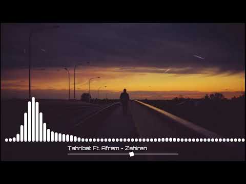 Tahribat Ft Afrem Zahiren Official Video