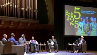 Fab Five @ 25 - A Public Discussion of a Time, a Team, and Their Legacy