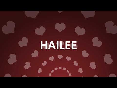 HAPPY BIRTHDAY HAILEE