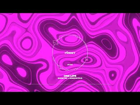Showtek x sonofsteve - One Life