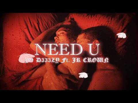 Yo D333zy - Need U Ft. @JrCrownOfficial (Official Lyrics Video)