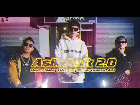 Asik Asik 2.0 - Maldini Sidney | Mc Ryan | Alister Leonard Alai (Official Music Video)