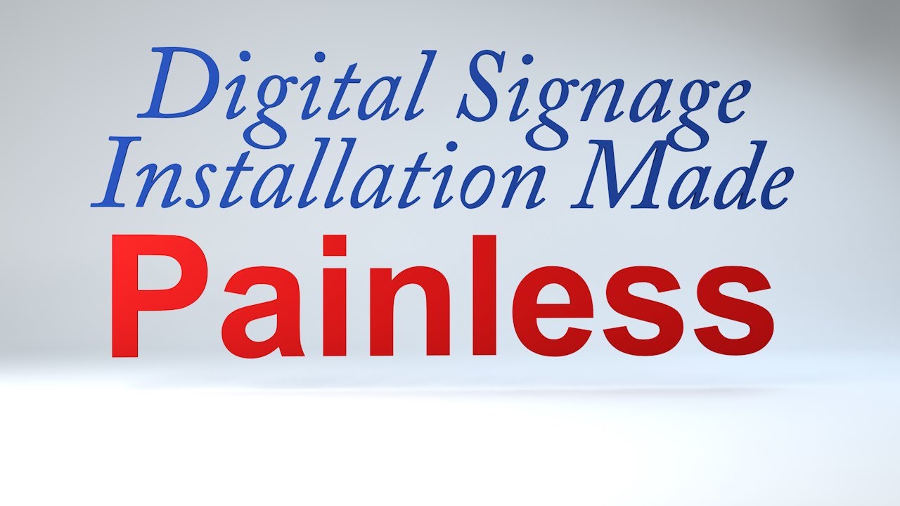 Corporate Digital Signage Installation Made Painless