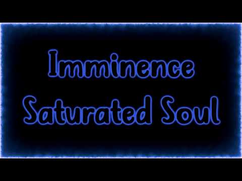 Imminence - Saturated Soul [Lyrics on screen]