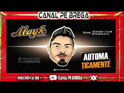 MAYK PANCADÃO - AUTOMATICAMENTE (LANÇAMENTO 2017)