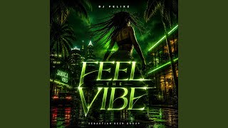 FEEL THE VIBE