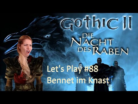 GOTHIC II - Let's Play! Bennet UNSCHULDIG im Knast? | GOTHIC 2 #088