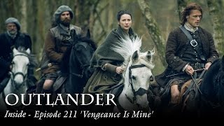 Outlander | Inside - Episode 211  'Vengeance Is Mine'