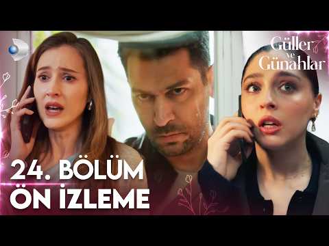 Güller ve Günahlar 24. Bölüm Fragmanı