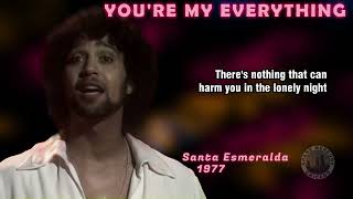 Santa Esmeralda - You&#39;re My Everything (lyrics) 1977 1080p
