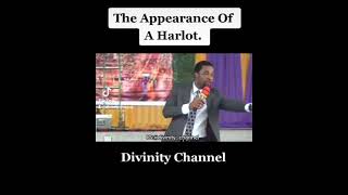 Apostle Michael Orokpo|the appearance of a harlot|Christian