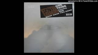 AA1 - One Tribe - What Have You Done (Is This All) (Tribestrumental)