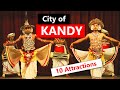 City Of Kandy | Sri Lanka | A complete guide