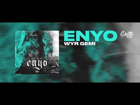 WYR GEMI - ENYO
