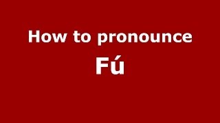 How to pronounce Fú